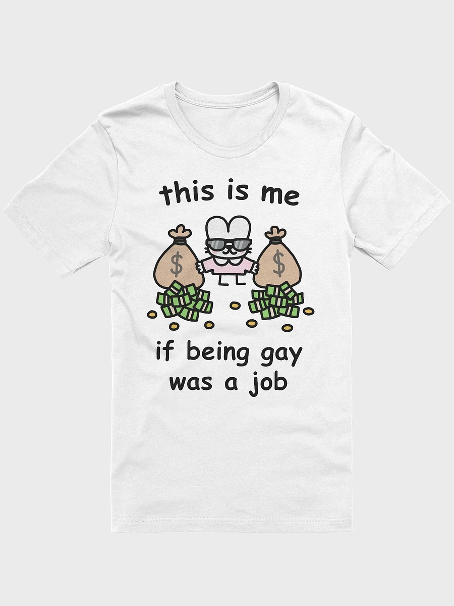this is me if being gay was a job - click for more colors product image (4)