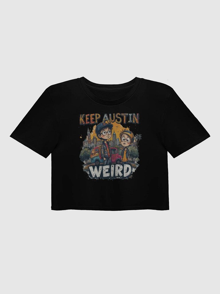 Keep Austin Weird Crop Top product image (2)
