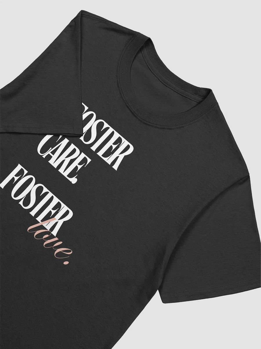 Foster Care. Foster Love. Tee-Shirt product image (4)