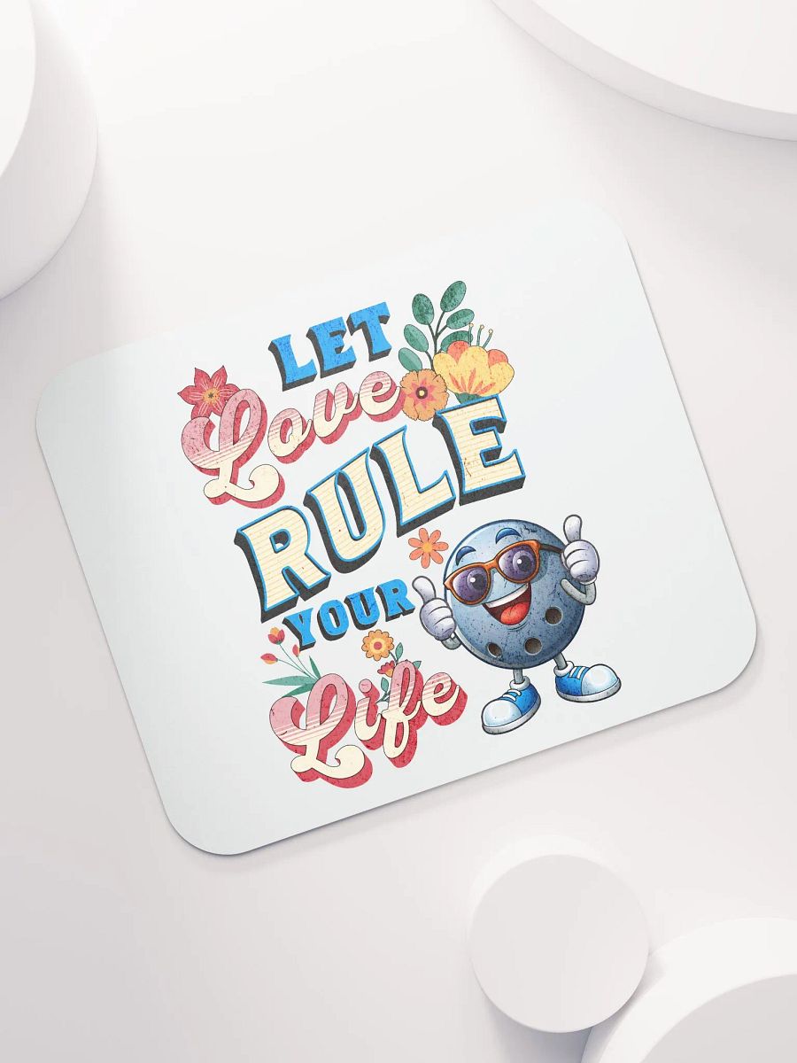 Let Love Rule Your Life Bowling Mouse Pad product image (5)