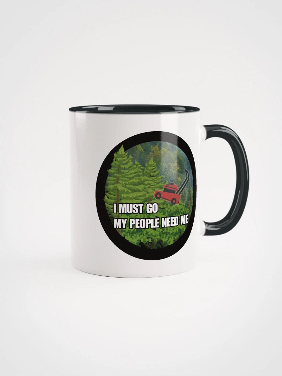 I must go, my people need coffee cups product image (1)