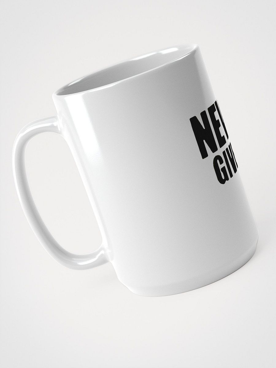 Never Give Up - White Glossy Mug product image (3)