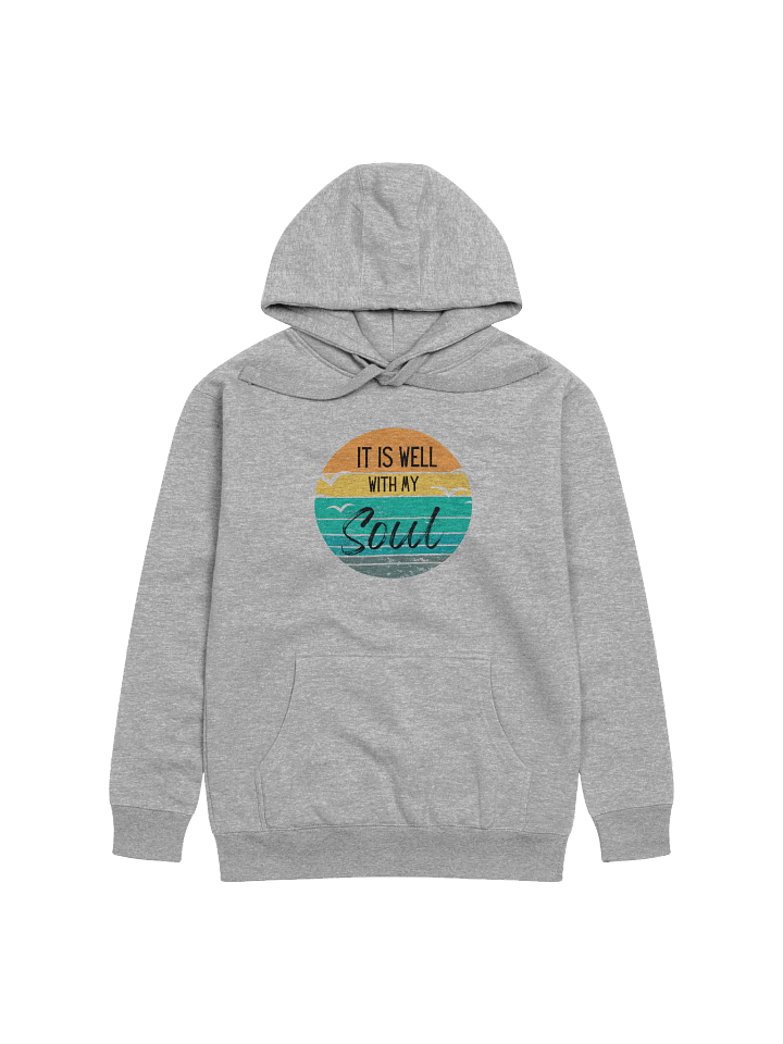 It Is Well with My Soul Hoodie product image (1)