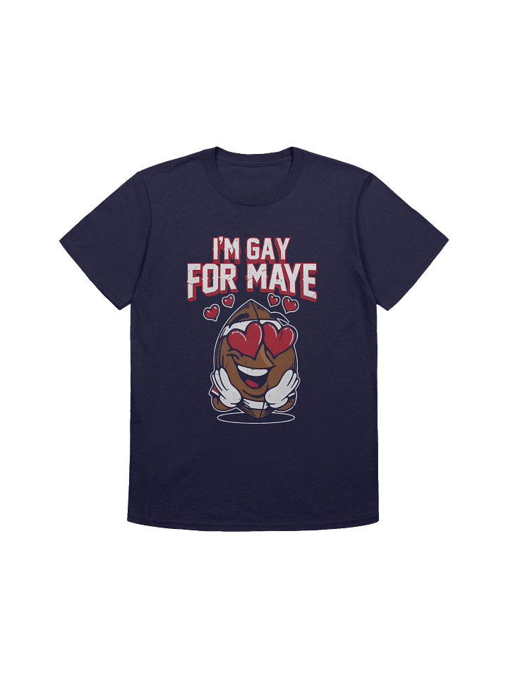 I’m Gay For Maye T-Shirt product image (1)
