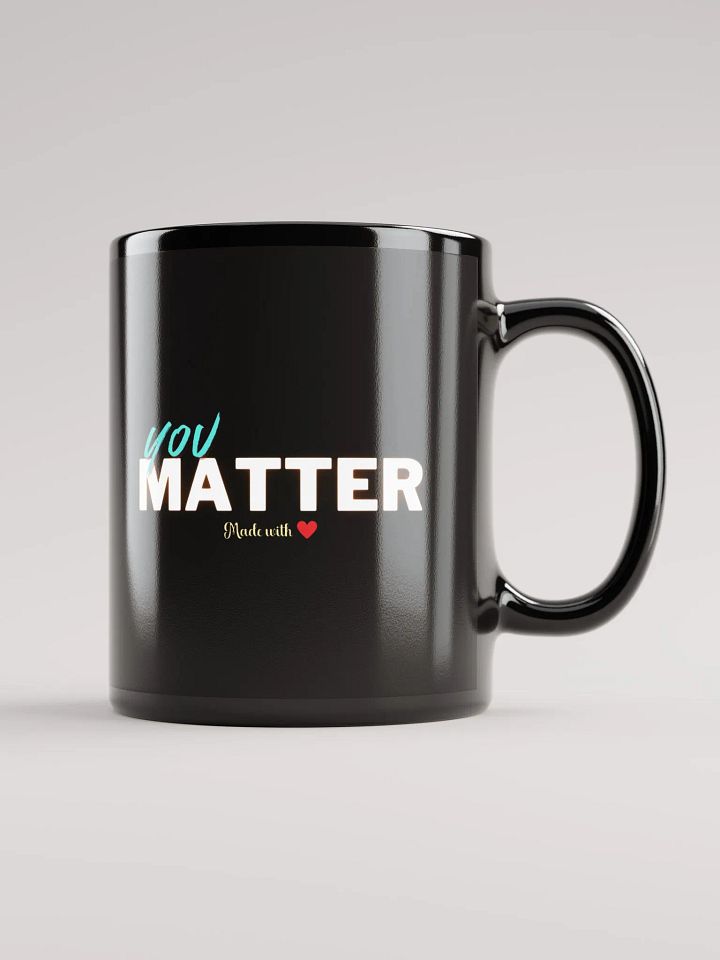 "You Matter" Mug product image (2)