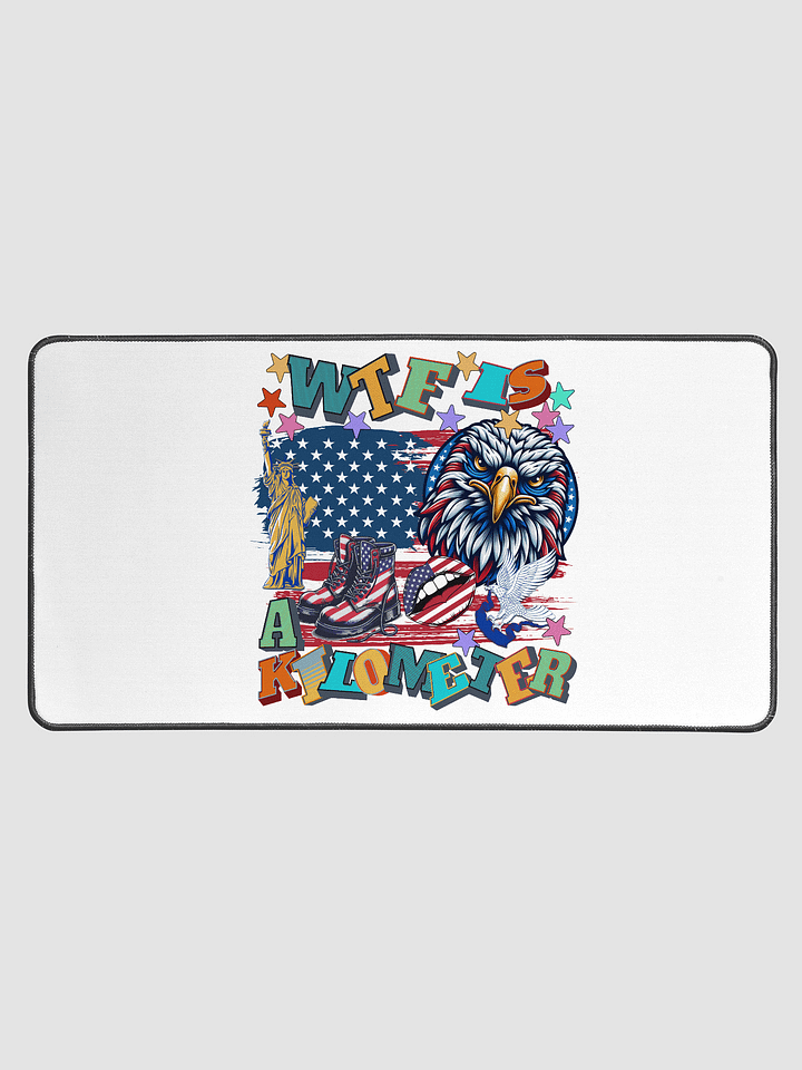WTF Is A Kilometer Patriotic Mile vs. Kilometer Desk Mat product image (1)