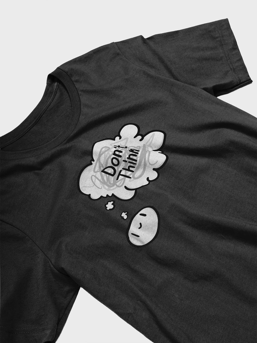 Don't Think Super-Soft Tee product image (3)