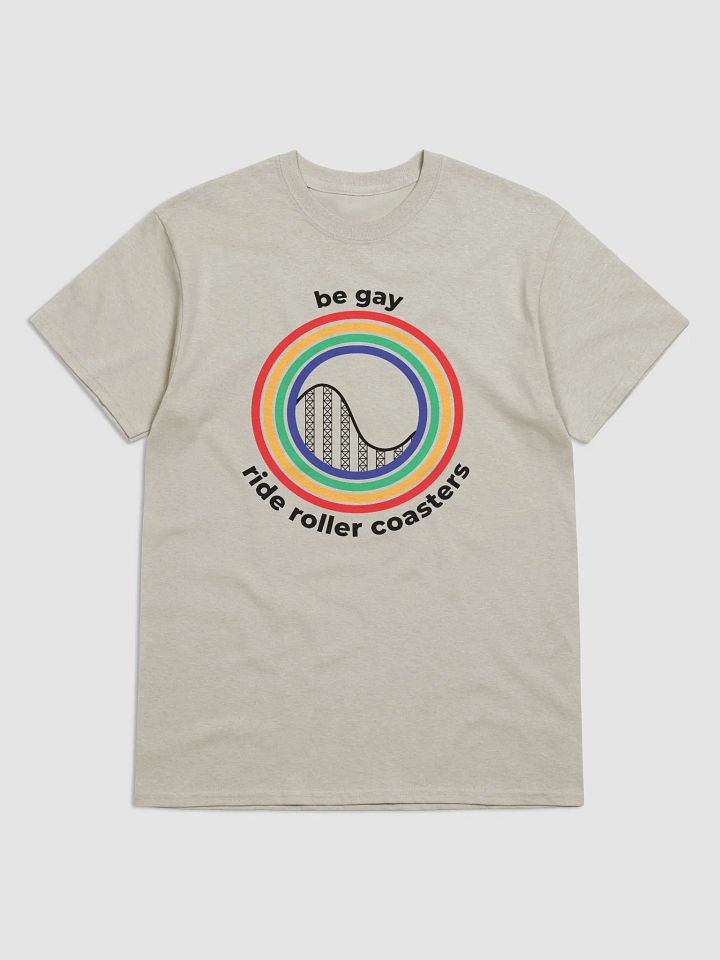 Be Gay, Ride Rollercoasters (light - 100% cotton) product image (1)