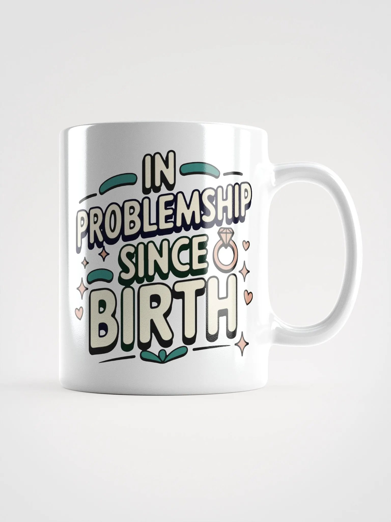 In Problemship Since Birth Mug product image (1)