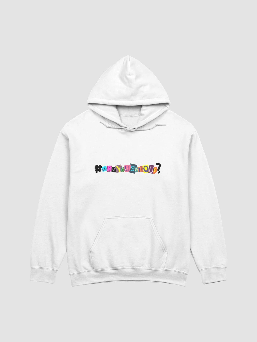 #areyouserious? Unisex Hoodie product image (14)
