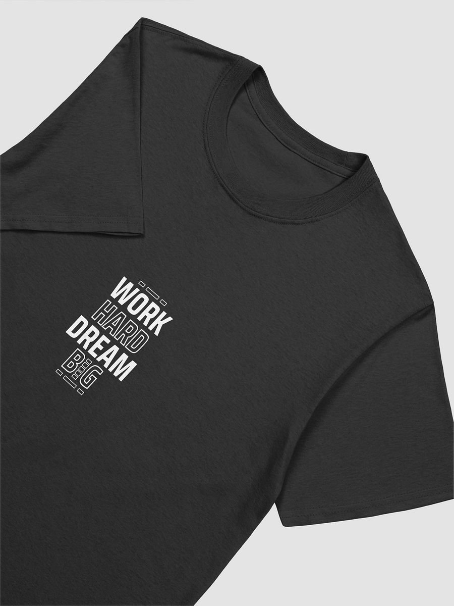 Work hard, Dream big | Unisex product image (3)