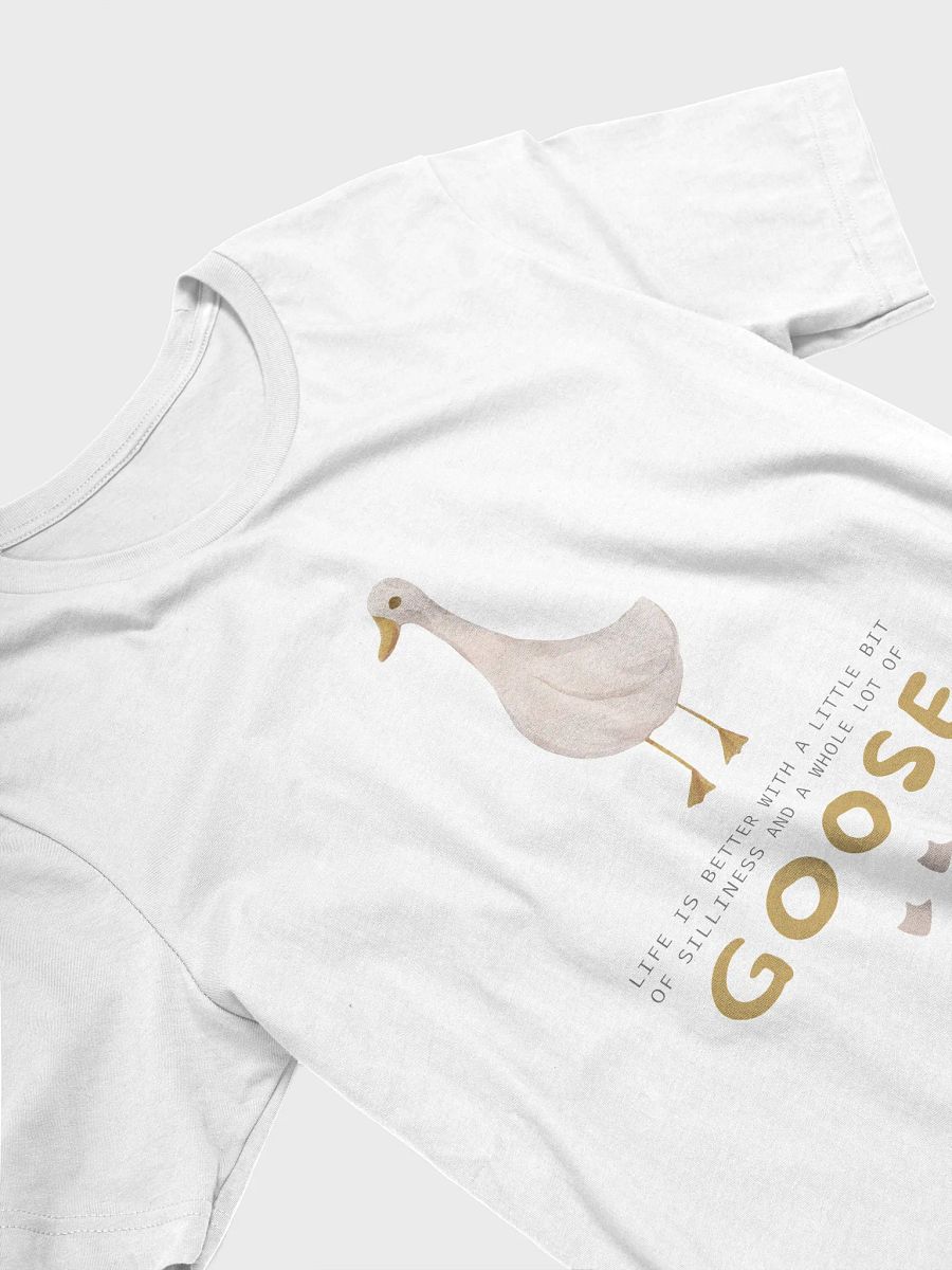 Life Is Better with a Goose – Funny Silly Goose T-Shirt product image (3)