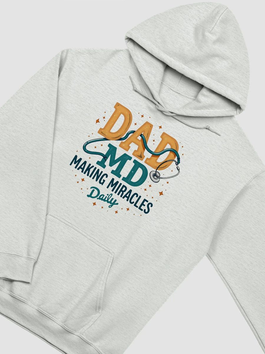 dad ,Miracle-Making MD Hoodie product image (33)