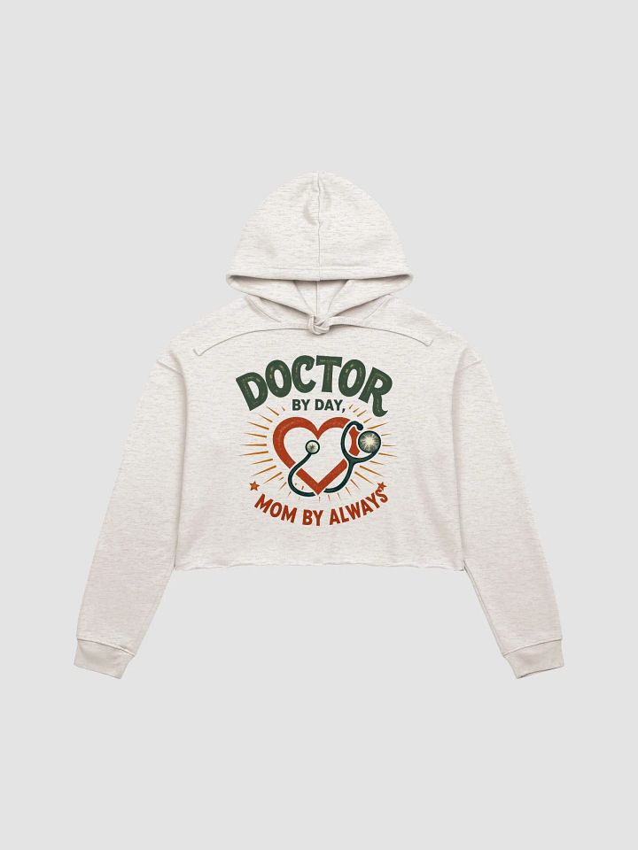 Heartfelt Doctor Mom Crop Hoodie product image (3)