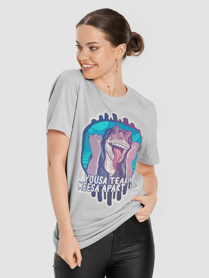 Youse tearing meesa apart Lisa - Tee product image (1)