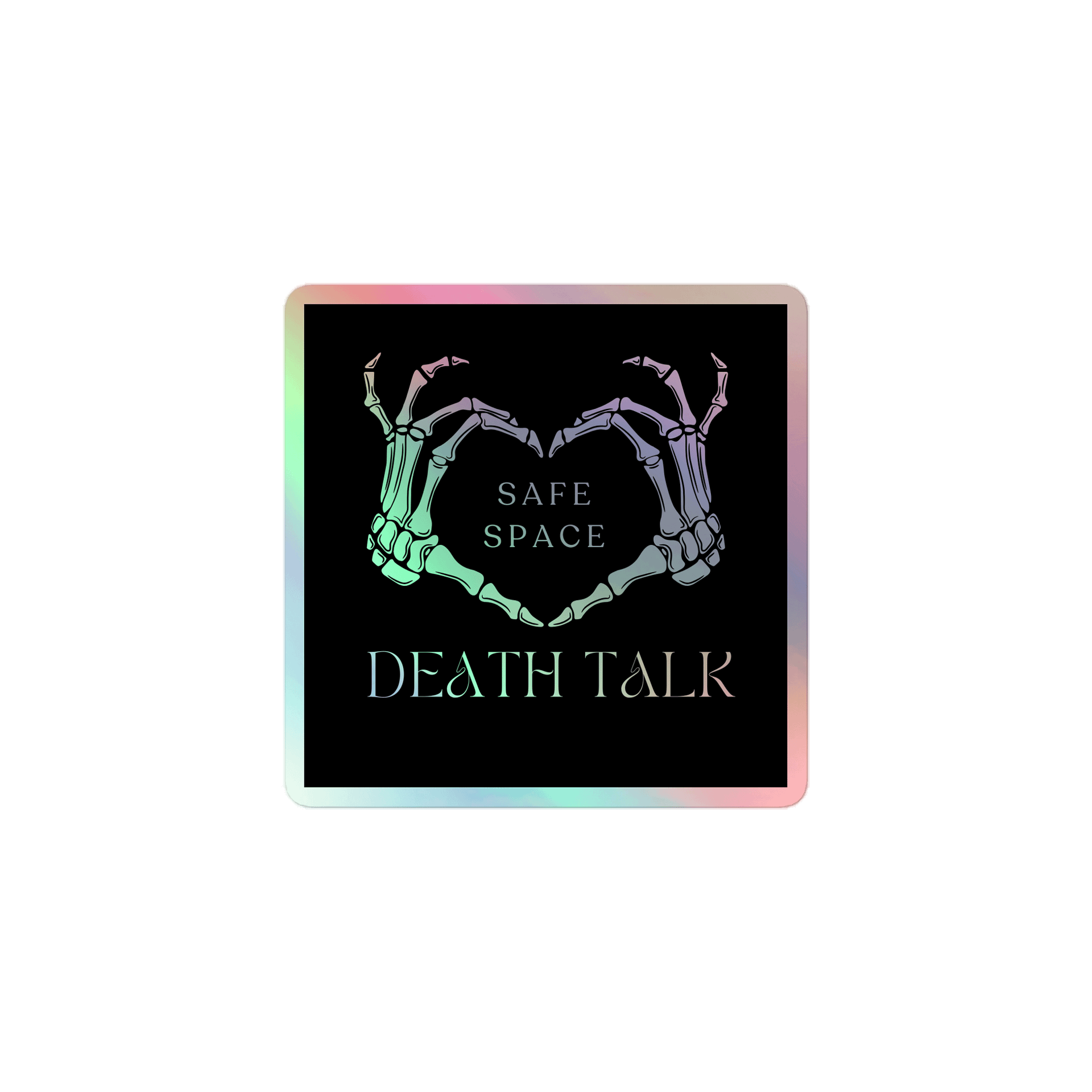 Holographic Sticker Sheet - Death Talk Safe Space (Skelly Heart Hands) product image (1)