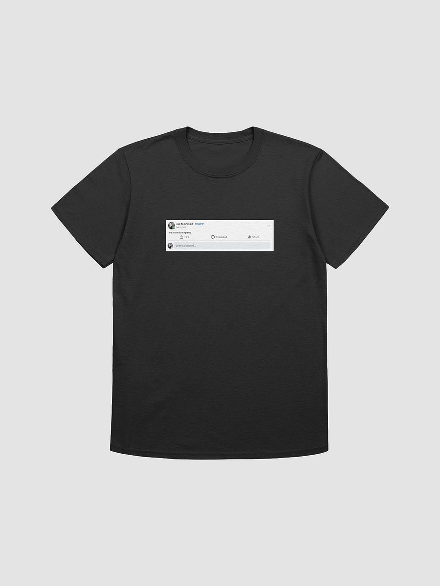 We Have To Expand T-Shirt product image (1)