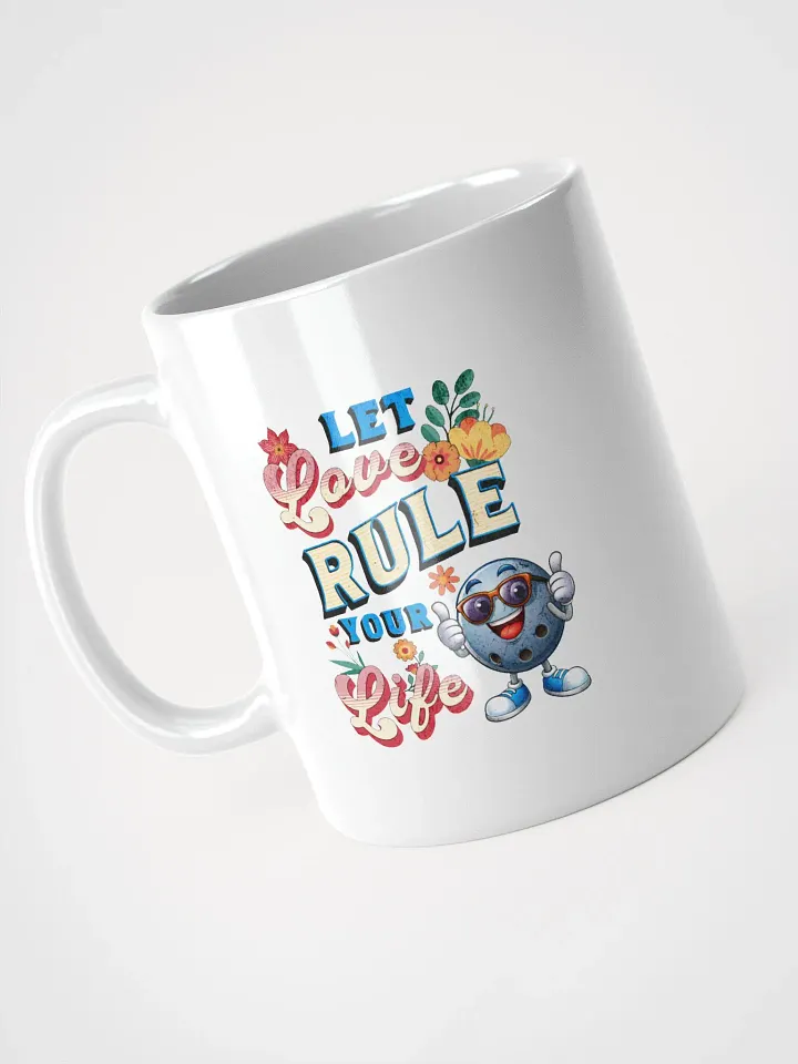 Let Love Rule Your Life Bowling Mug product image (2)