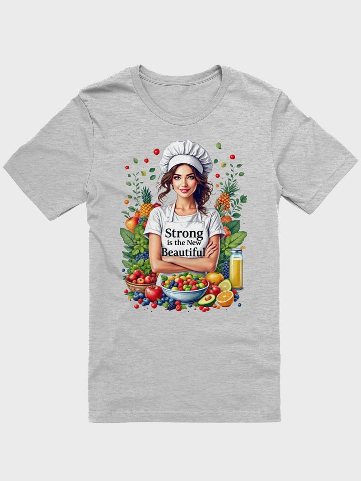 Strong is the New Beautiful Chef T-Shirt product image (5)