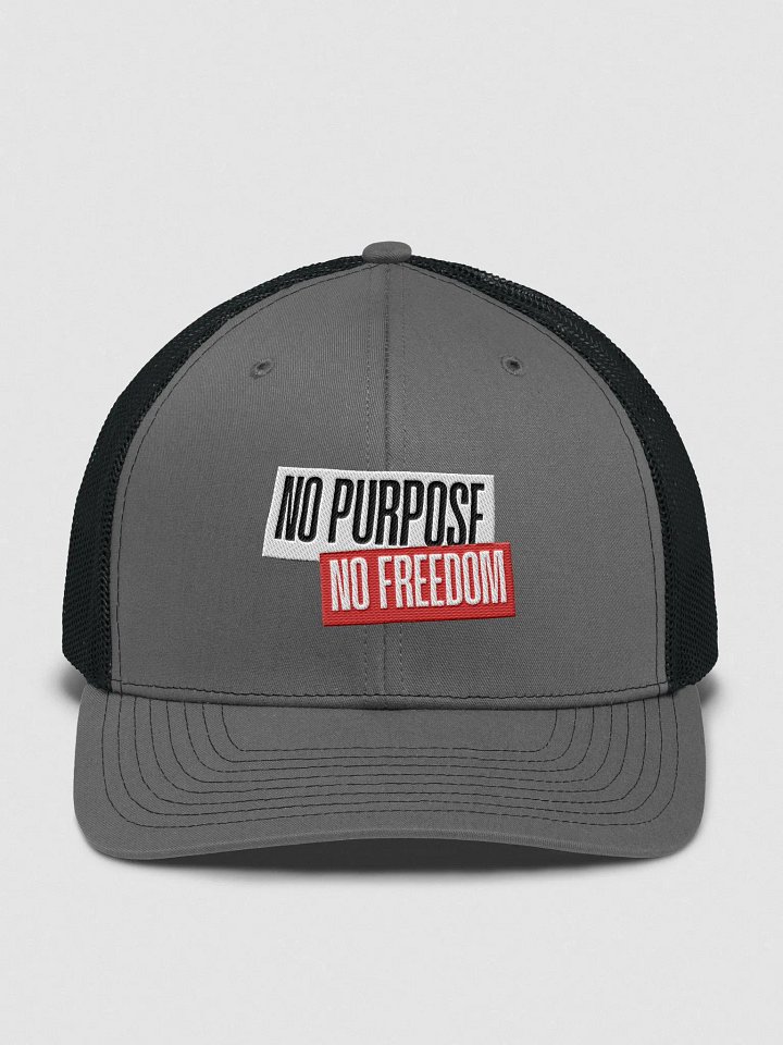 No Purpose No Freedom Trucker Hat | no purpose no freedom product image (38)