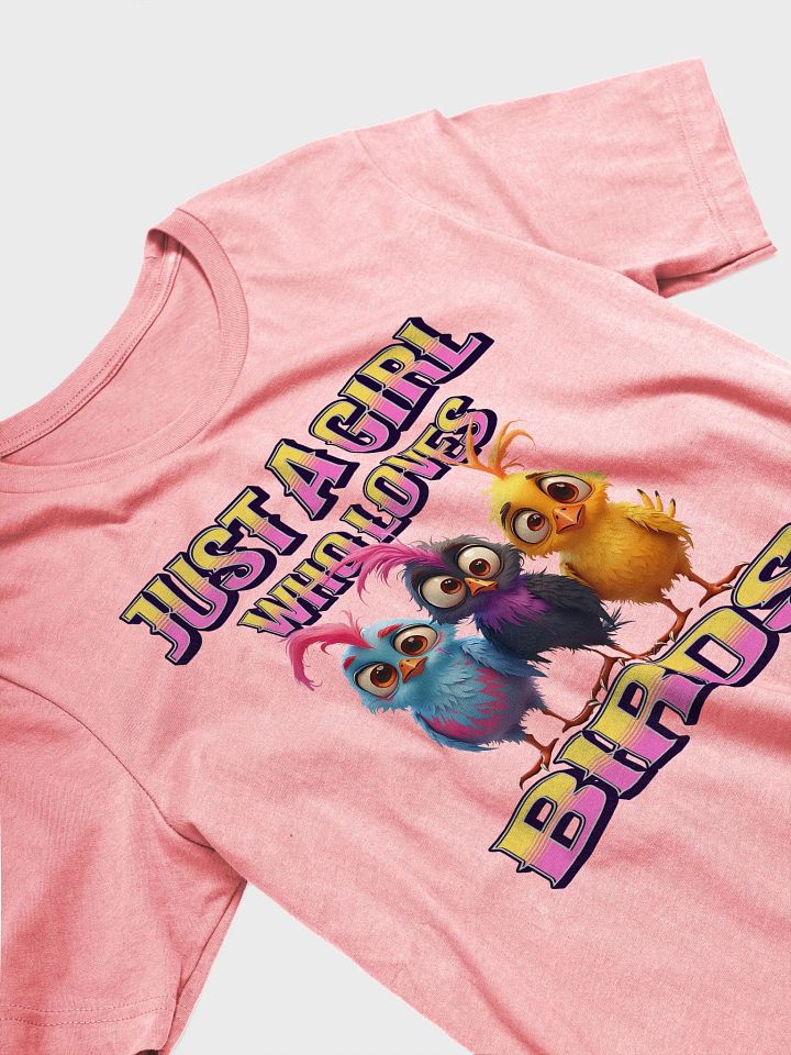 Just A Girl Who Loves Birds Lover Tee product image (23)