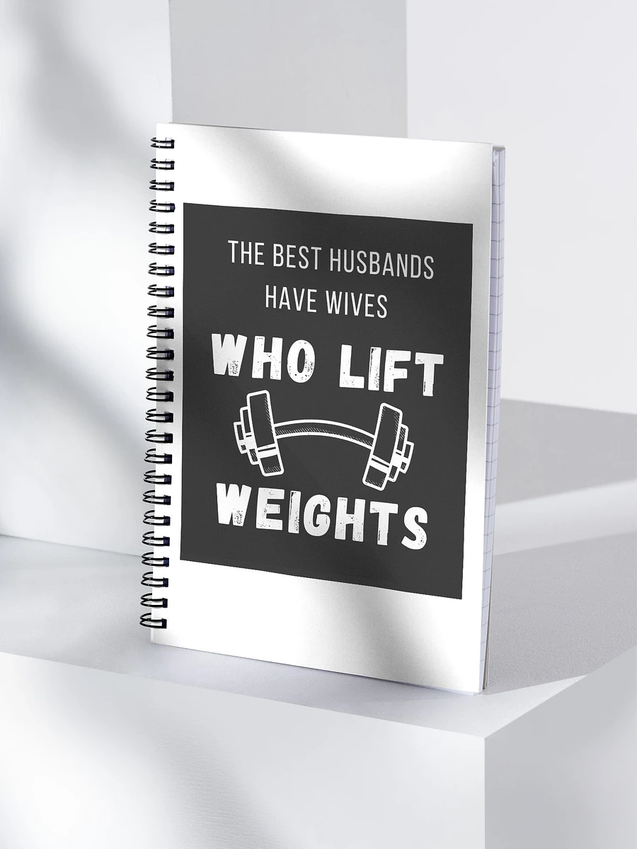 The Best Husbands Have Wives Who Lift Weights Notebook product image (4)