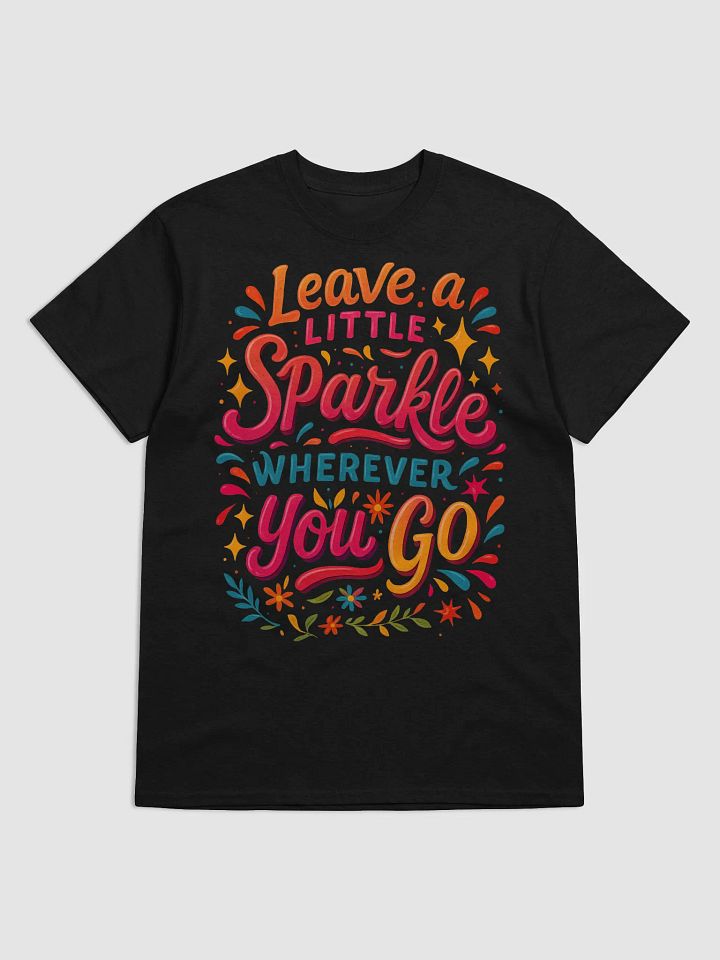 Leave a Little Sparkle – Bold Rainbow Positivity T-Shirt product image (1)