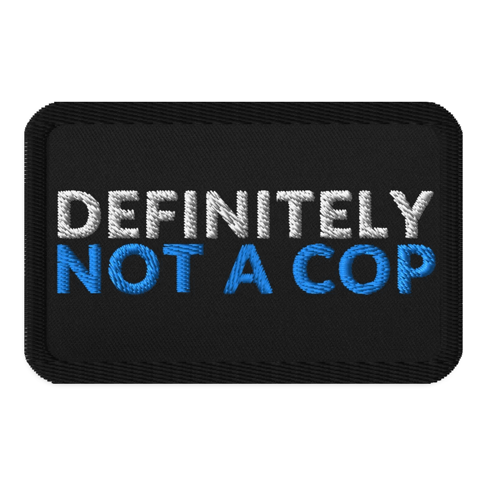 DEFINITELY NOT A COP (BLUE) - PATCH product image (1)