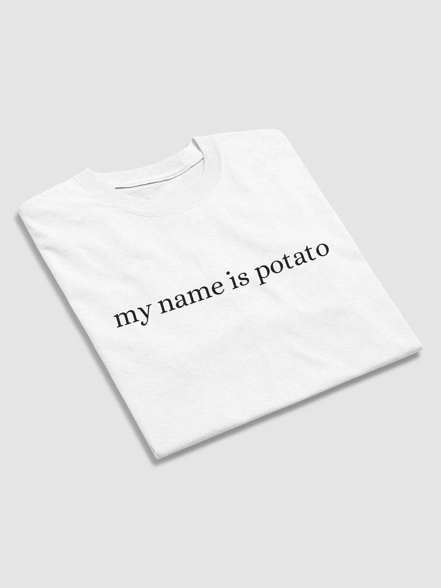 'my name is potato' shirt (black lettering) product image (26)
