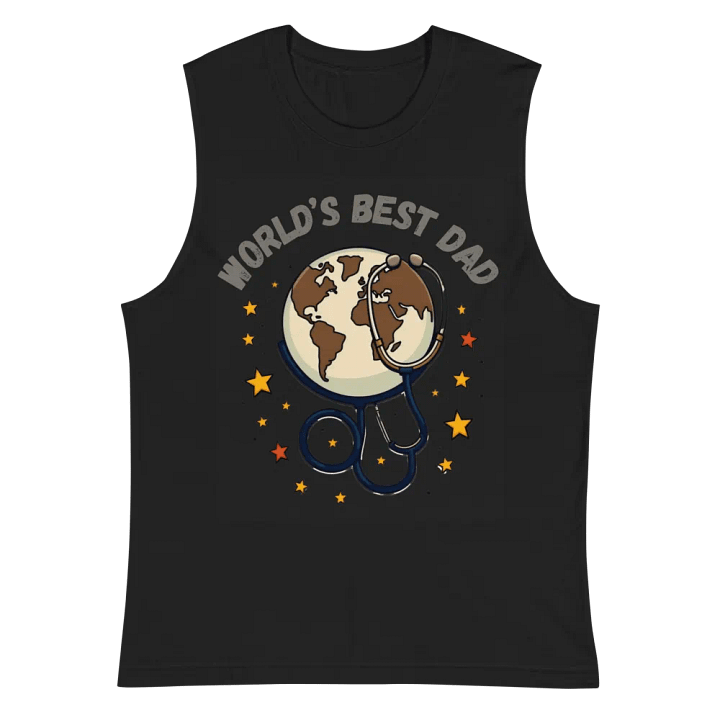 World's Best Dad Globe Stethoscope Muscle Tank product image (3)