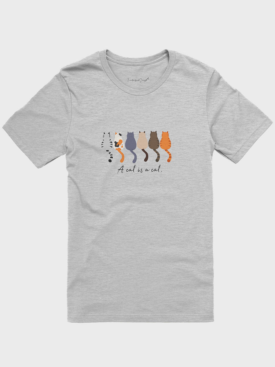 A Cat Is A Cat Unity Tee product image (1)