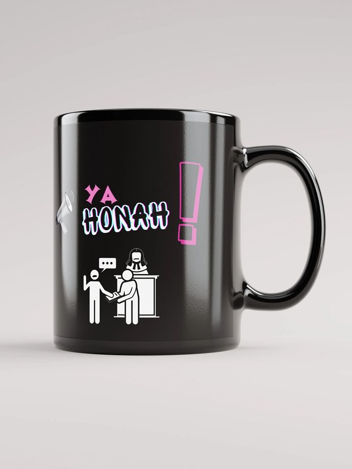 YA HONAH! (YOUR HONOR) BLACK COFFEE MUG product image (1)