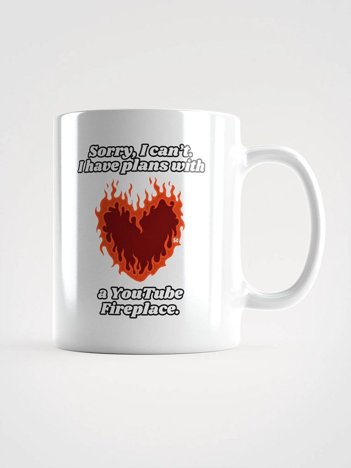 Flaming Heart - Sorry, I Can't. I Have Plans With a YouTube Fireplace | White Glossy Mug product image (1)