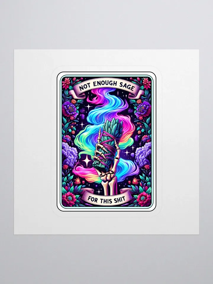 NOT ENOUGH SAGE STICKER product image (1)