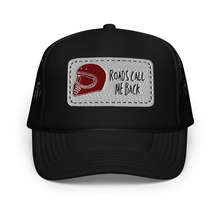 Road Warrior Foam Trucker Hat | Roads call me back product image (2)