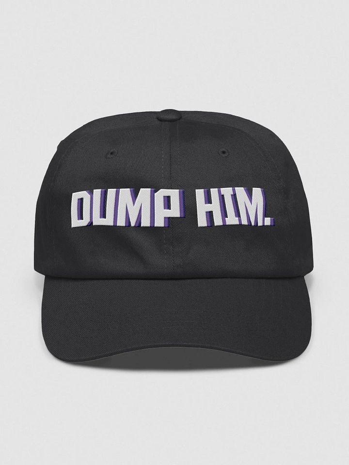 DUMP HIM. Hat product image (1)