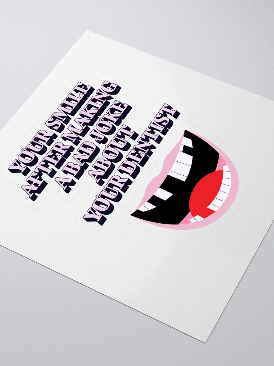 Your Smile After Making Dental Jokes Sticker product image (3)