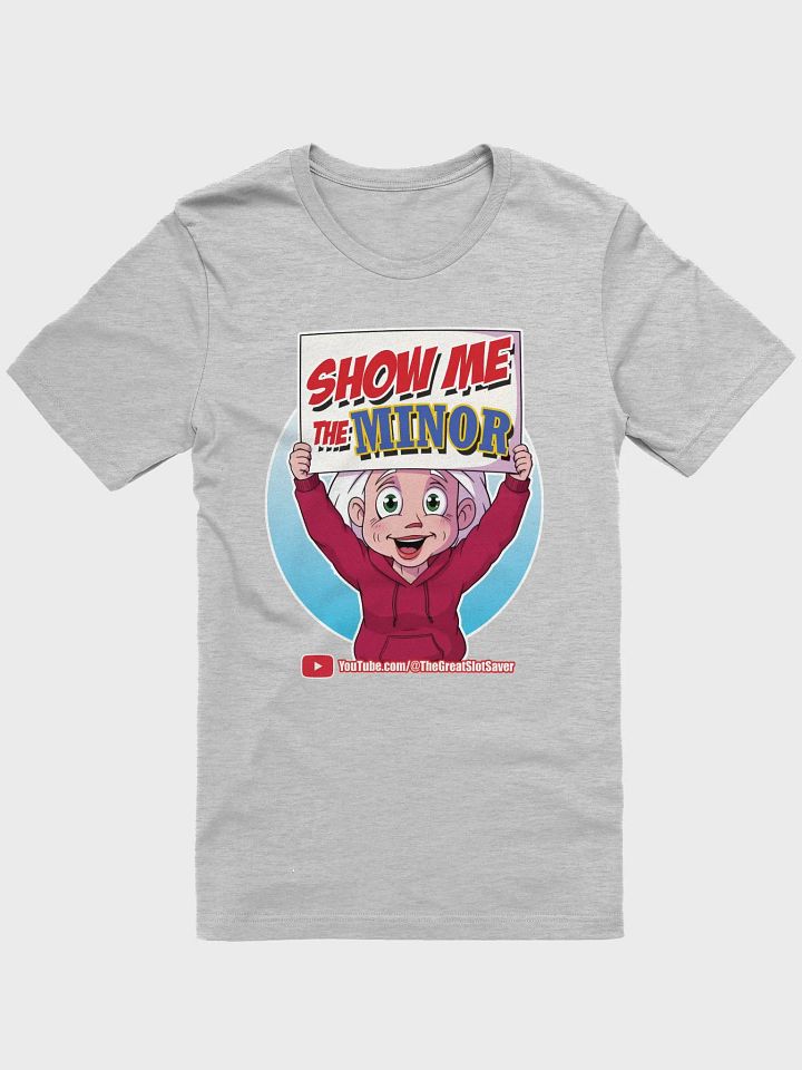 The Great Nana - Show Me the MINOR Shirt product image (3)