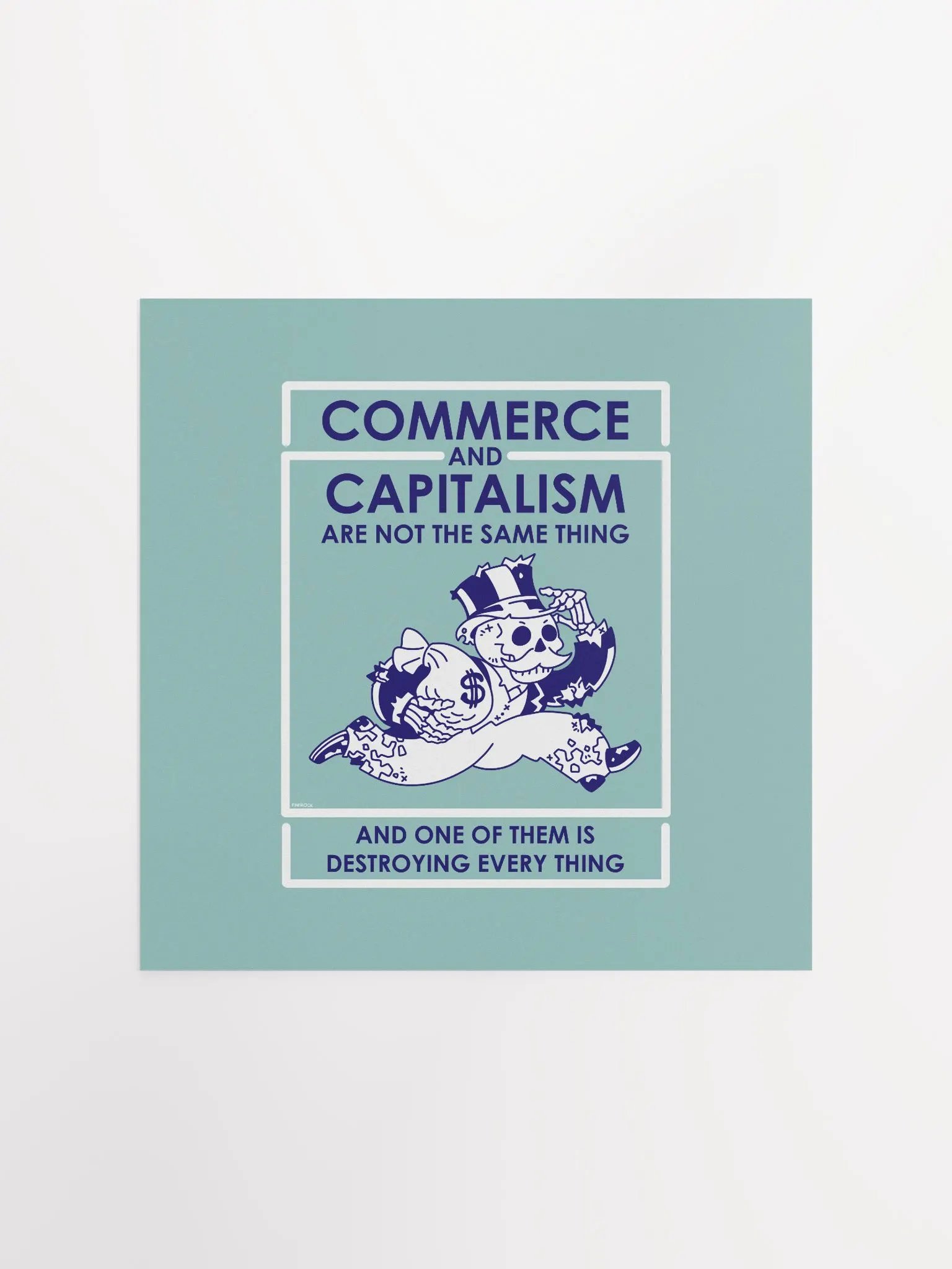 Commerce and Capitalism are not the same thing Print product image (1)