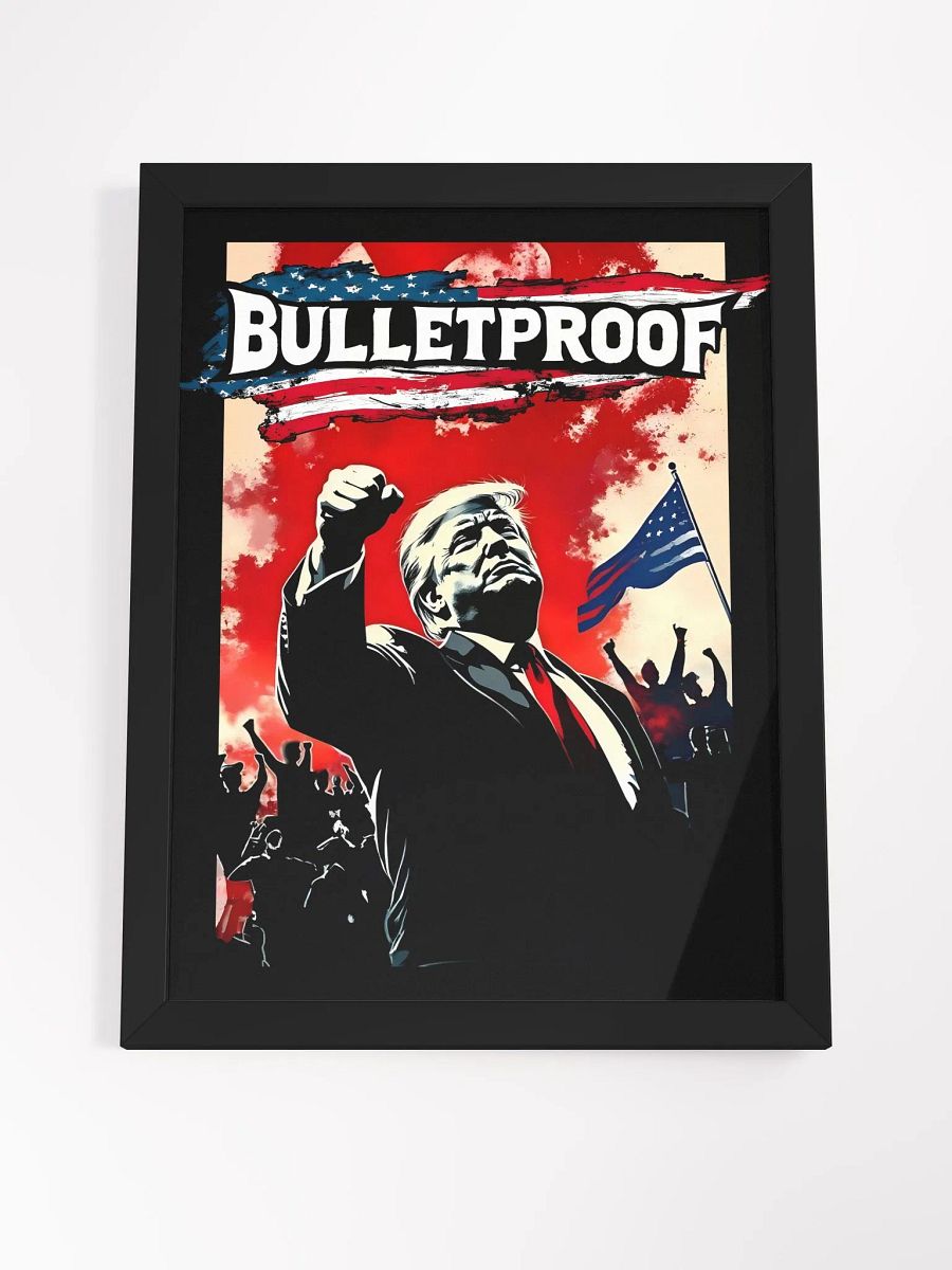 Framed Art: Trump, Bulletproof product image (33)