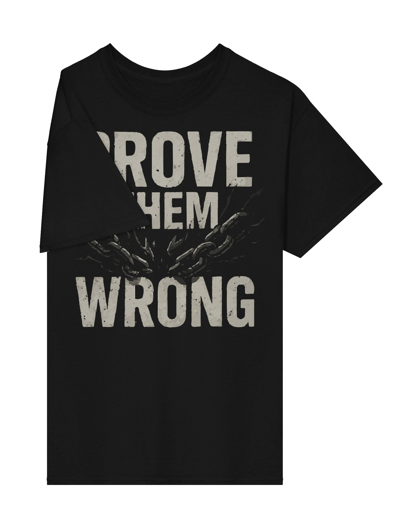 “Prove Them Wrong" – Breakthrough Motivation T-shirt product image (4)