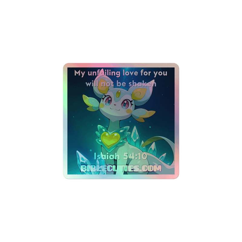 Bible Cuties Victoria - My unfailing love for you will not be shaken Holographic Sticker