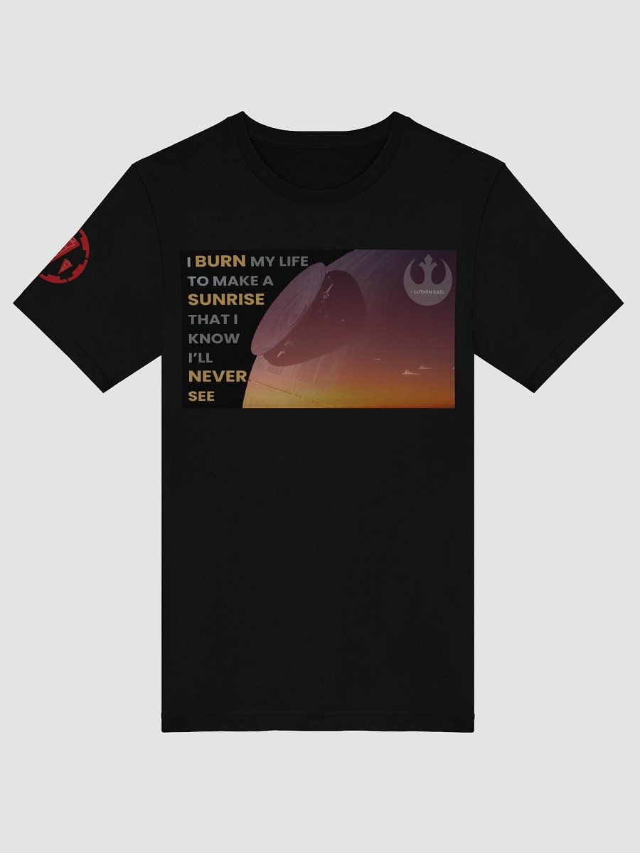 I Burn My Life Luthen Rael Rebel Quote Shirt product image (54)