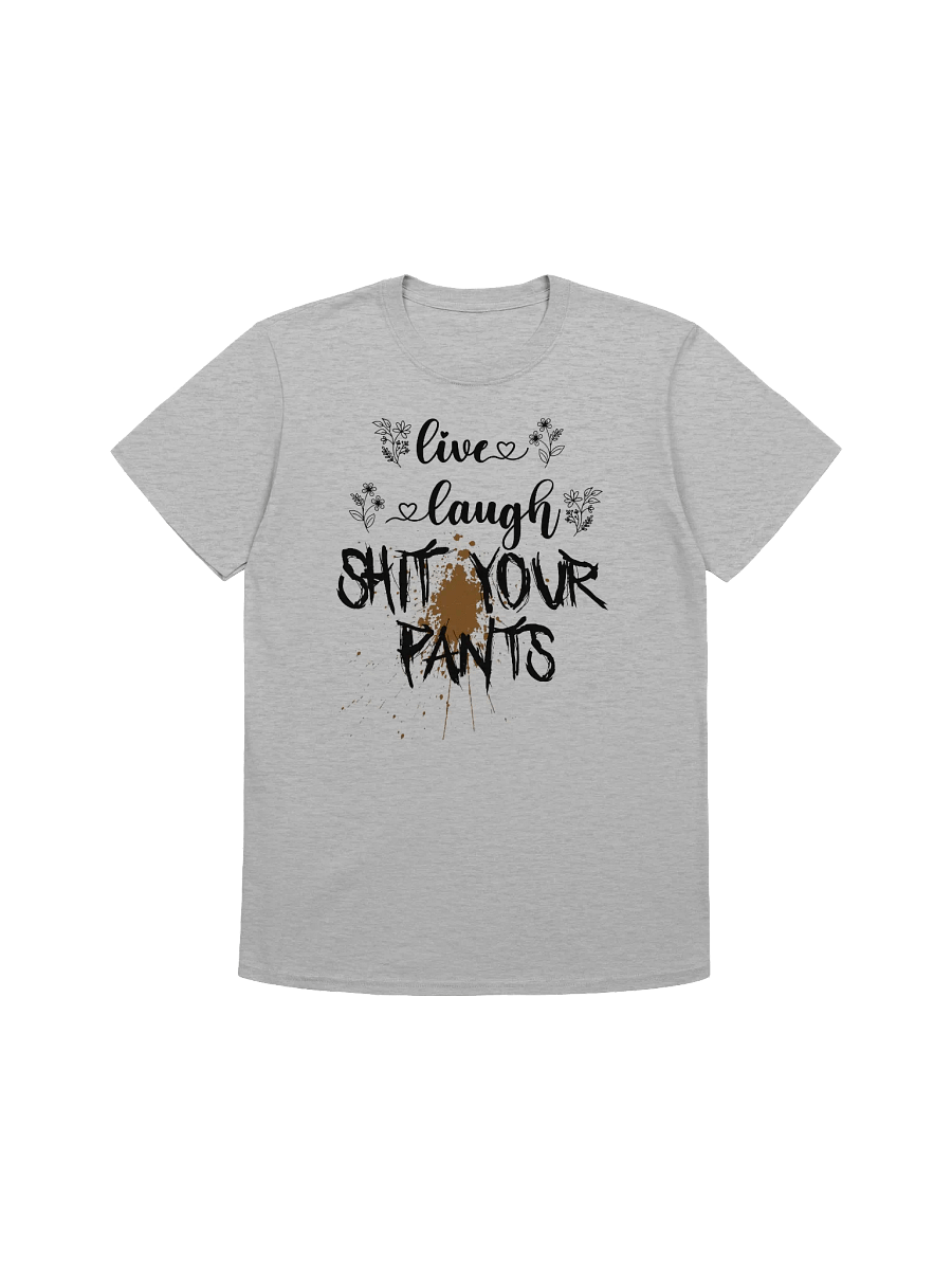 Live Laugh Shit Your Pants Softstyle T-Shirt product image (1)