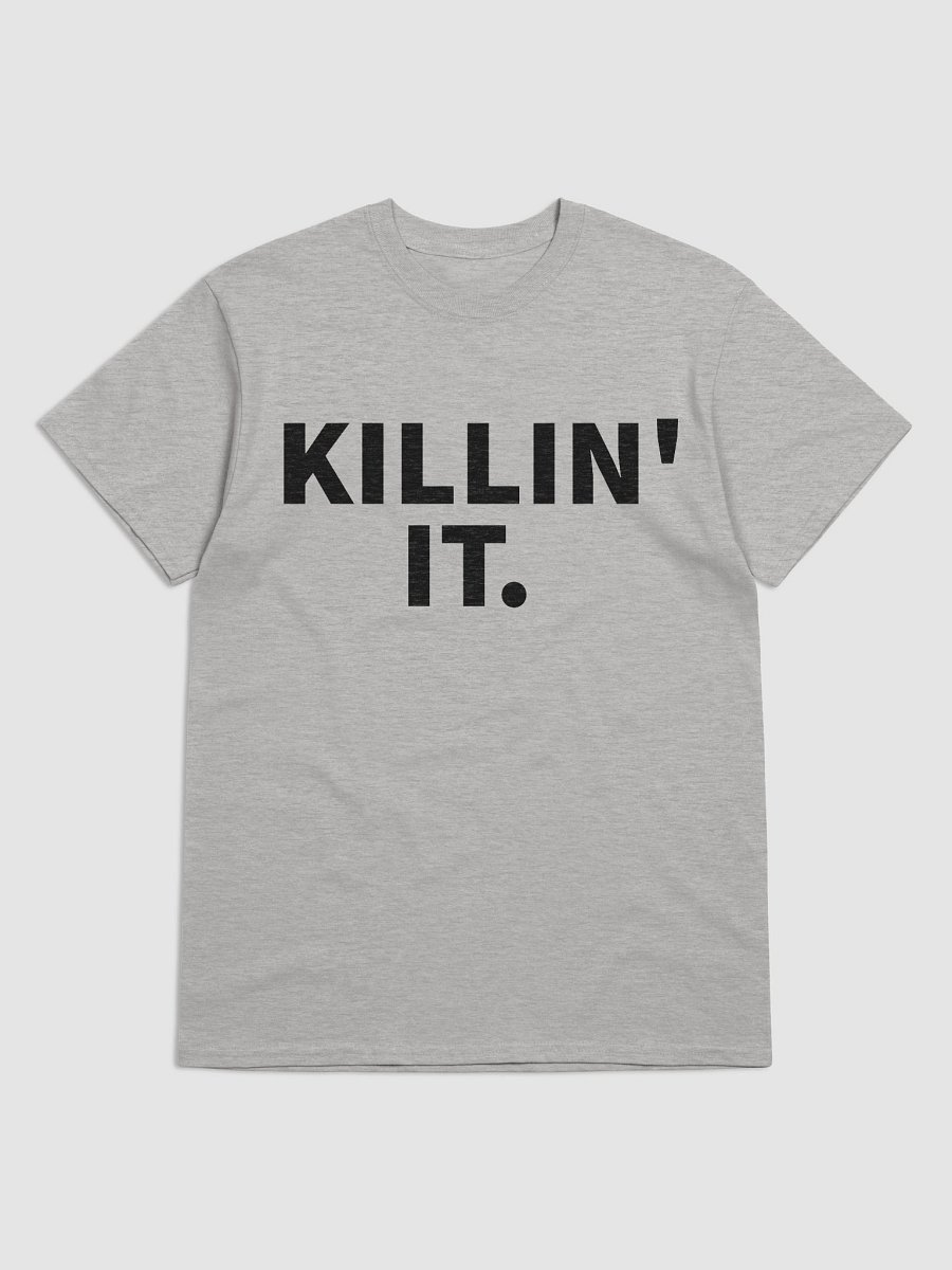 KILLIN' IT. Tee product image (5)
