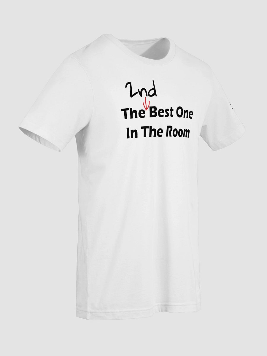 The 2nd Best One in the Room T-Shirt product image (41)
