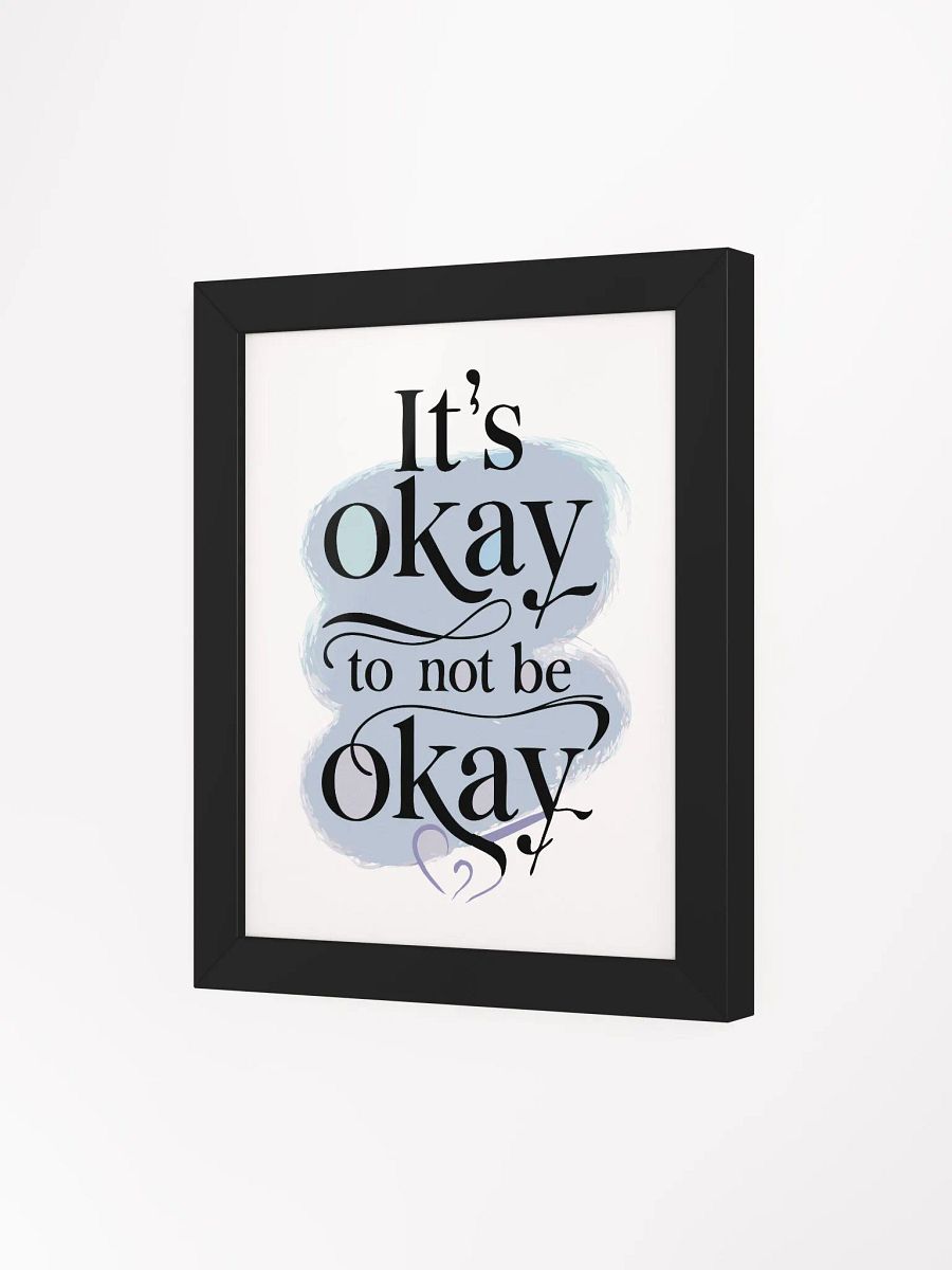 Embrace Self-Care: ‘It’s Okay to Not Be Okay’ Inspirational Framed Poster product image (49)