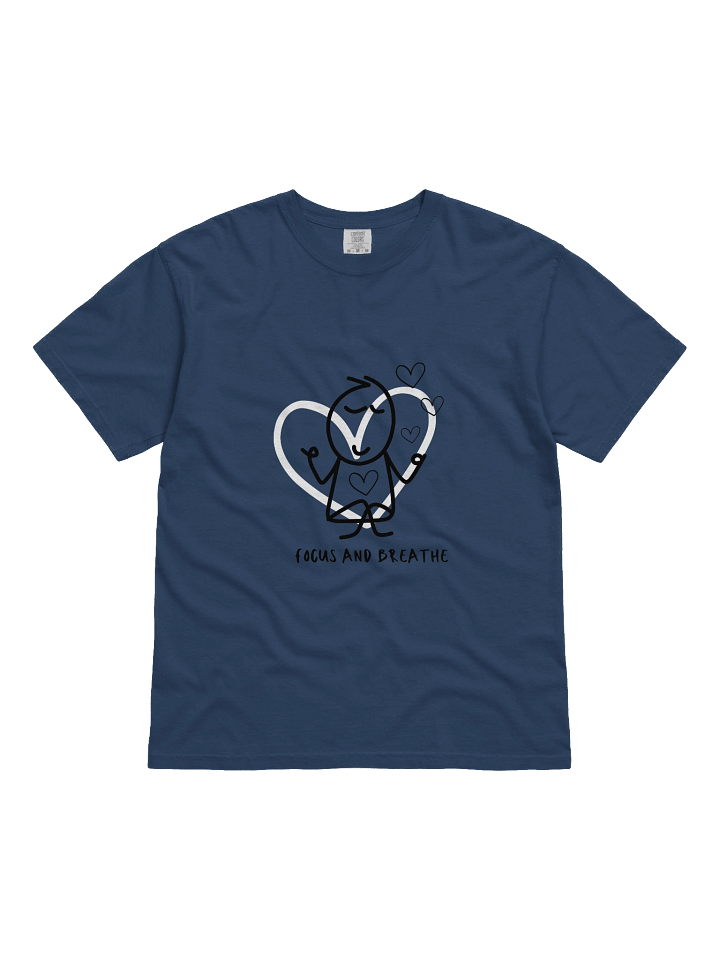 Focus and Breathe HeavyweightT-Shirt product image (3)