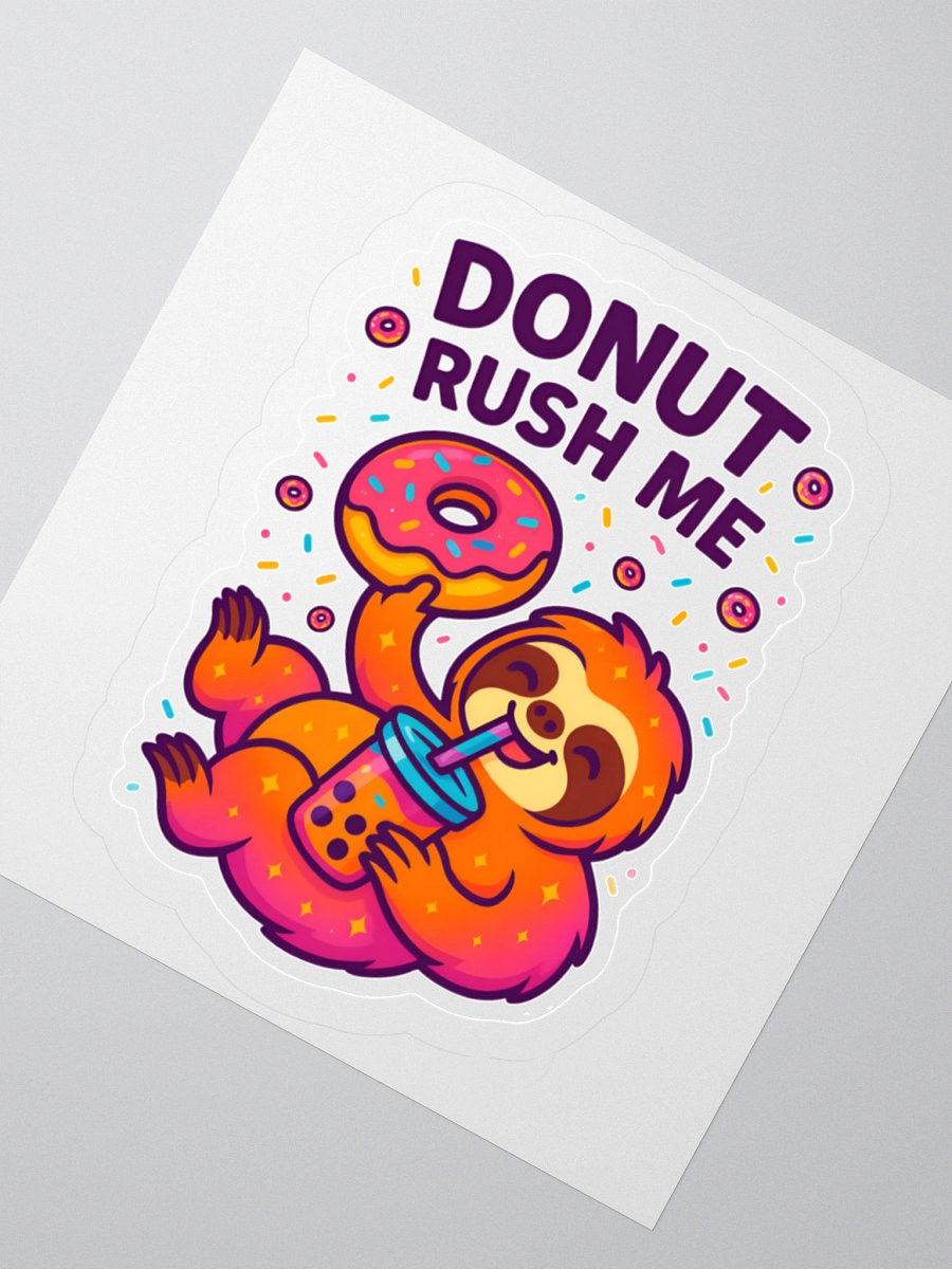 Donut Rush Me – Funny Sloth Donut 3" Sticker | Sloths Having Snacks Collection product image (2)
