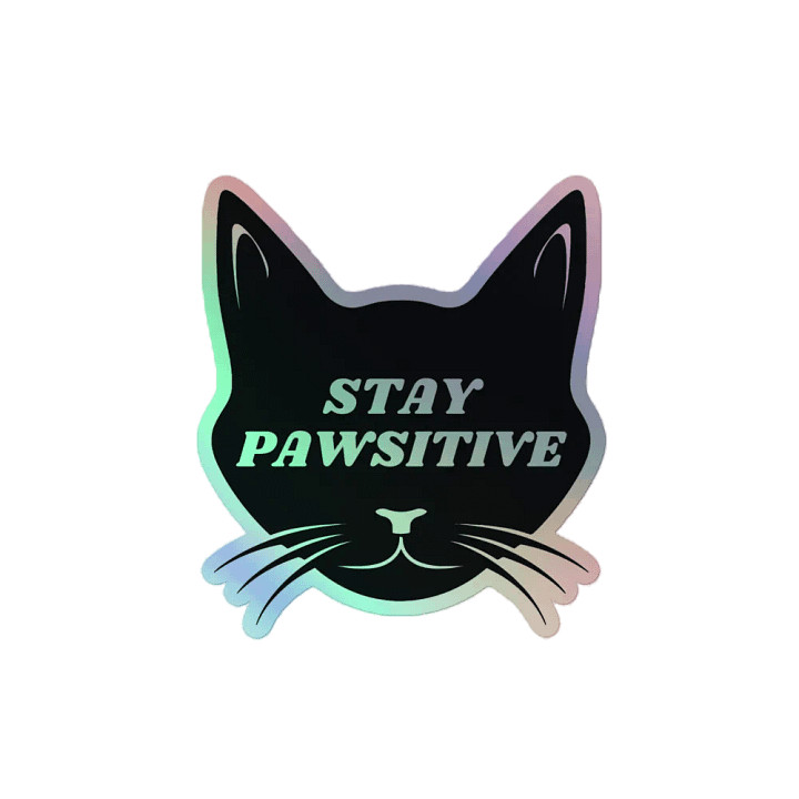 Stay Pawsitive Holographic Sticker product image (2)